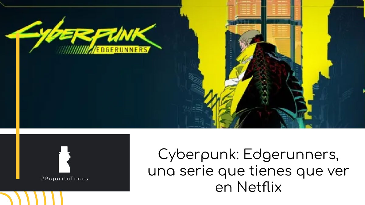 Cyberpunk: Edgerunners en Netflix