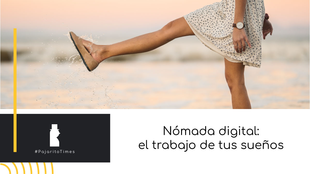Nómada digital el trabajo de tus sueños